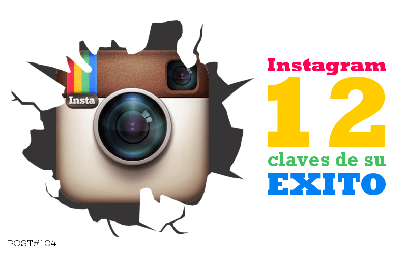 12 PUNTOS que explican el éxito de instagram